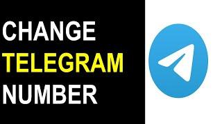 Change Telegram Number | How to Change Telegram Number to a Different Country?