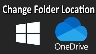 How to Change Your OneDrive Folder Location in Windows 10