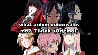 What anime voice suits me? Tiktok trend (original)