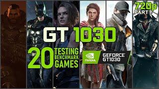 Testing/Benchmark 20 Games on GT 1030 | 720p | PART 1