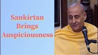 Radhanath Swami Maharaj lecture on Sankirtan Brings Auspiciousness