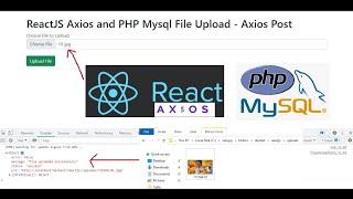 ReactJS Axios and PHP Mysql File Upload - Axios Post