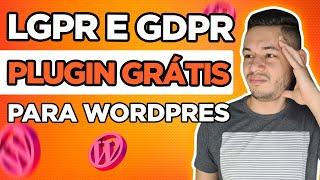 Como Configurar Seu Site Para LGPD E GDPR de Forma Simples Com Plugin GRÁTIS (Fácil)