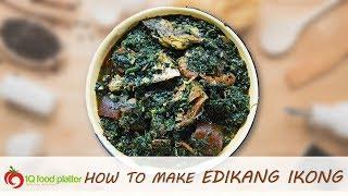 How to make Edikang Ikong soup | 1QFoodplatter