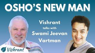 Osho's New Man: Vishrant Talks with Swami Jeevan Vartman