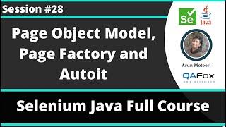 Selenium Java Training - Session 28 -  Page Object Model, Page Factory and AutoIt