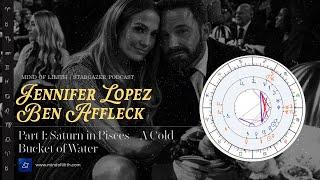 Jennifer Lopez and Ben Affleck Astrology Synastry | Why This Relationship Wasn't Going to Work