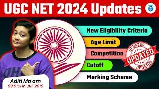 UGC NET 2024 Updates | New Eligibility Criteria, Syllabus, Cut off, Negative Marking | Aditi Mam