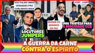 LOCUTORES JUMP A GUERRA DA CARNE CONTRA O ESPÍRITO