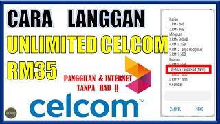 Cara Langgan Internet Unlimited Celcom RM35 terbaru