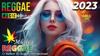 Reggae Remix 2023  Melhor Música Reggae Internacional  Reggae do Maranhão 2023 | King Reggae Remix