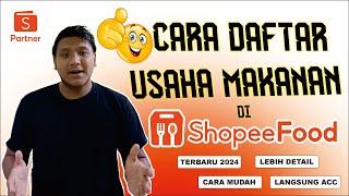 Cara Daftar Restoran di Shopeefood | Cara Daftar Shopee Partner 2024