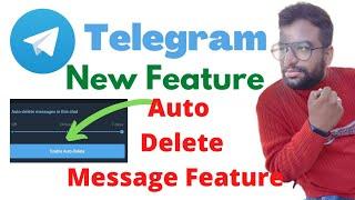 Telegram New Latest Update Feature, Telegram Auto Delete Message Features,Telegram New Feature 2021