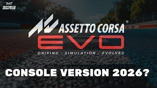 Assetto Corsa Evo, Console Version 2026?