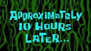 Approximately 10 Hours Later... | SpongeBob Time Card #100