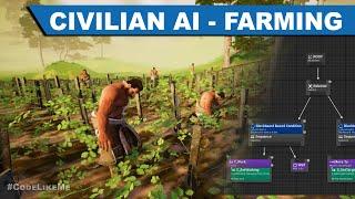 Civilian AI - Farming - UE4 Tutorials #342