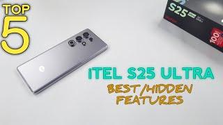 iTel S25 Ultra Top 5 Best/Hidden Features - Secret Tips & Tricks