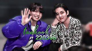 taekook vlive 220306