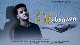 Mehrama - Yash Zinzuwadia | Cover | Flipbeats Music | Love Aaj Kal | Pritam | Darshan Raval