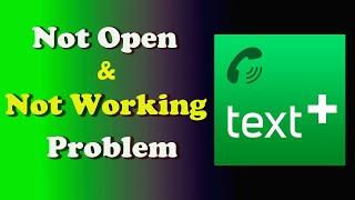 How to Fix textPlus App Not Working / Not Open / Loading Problem in Android