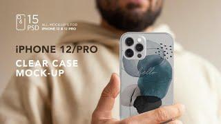 Mockup Designs: iPhone 12/Pro Clear Case MockUp