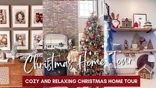 NEW COZY AND RELAXING CHRISTMAS HOME TOUR 2024 | CHRISTMAS DECORATING IDEAS