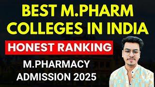 Top M.Pharma Colleges For GPAT/Non-GPAT Students | Honest Ranking | M Pharm Admission 2025