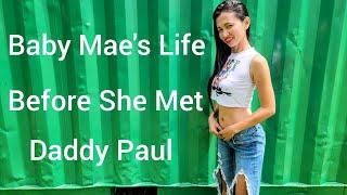 Relationships in the Philippines/Baby Mae's Life Before Meeting Paul