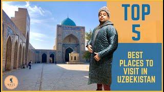 Top 5 Best Places to Visit in Uzbekistan  - Travel Itinerary / Guide