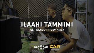 ILAAHI TAMMIMI - Cep Sanud FT Cev Amza