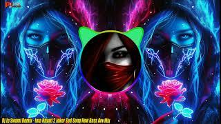 Inta Hayati Joker Song New Bass Aro Mix Dj Jp Swami