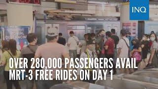 Over 280,000 passengers avail MRT-3 free rides on Day 1