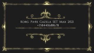 Korg Pa4x Gazela SET 2021 Max Begin  Style