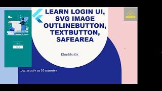 Lecture14 Flutter from the scratch Simple Login UI | SVG Image |Outlinebutton |SafeArea |TextButton