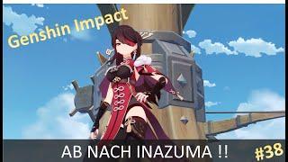 Genshin Impact: #38: Ab auf die neue Insel - Weg nach Inazuma, Road to 100 % Teil 1