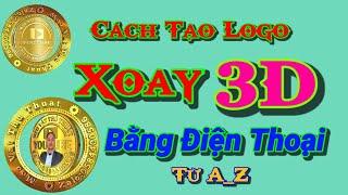 Cách tạo logo 3D xoay chi tiết từ A_Z