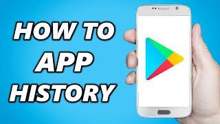 How to find your App History in the Updated Google Playstore (2024)