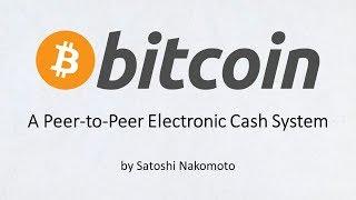 The Bitcoin Whitepaper (by Satoshi Nakomoto)