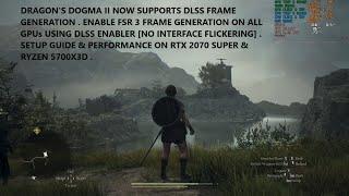 Dragon's Dogma 2 Guide to Enabling FSR Frame Generation + No Flickering Using DLSS Enabler RTX 2070S