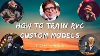 Train RVC Custom Voice Model for Any Voice [No GPU Required]