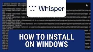 How To Install Whisper AI on Windows