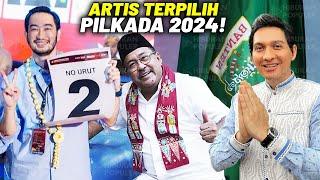 SELAMAT TINGGAL DUNIA HIBURAN! Deretan Artis Indonesia Menang Pilkada Serentak 2024