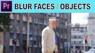 How to Blur Faces and  Objects - Adobe Premiere Pro Tutorial