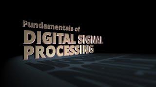 Fundamentals of Digital Signal Processing (Part 1)