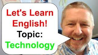 English Lesson - Technology - Smartphones, Radios, Televisions, and More!