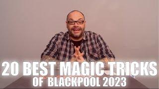 20 Best Tricks Of Blackpool 2023 | Magic Stuff With Craig Petty