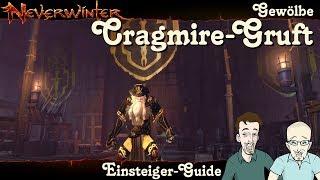 NEVERWINTER: Cragmire-Gruft Gewölbe Einsteiger-Guide - Anfänger Walkthrough Tutorial PS4 deutsch