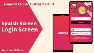 Flutter Zomato Clone Part 1 - Login Screen, Splash Screen UI Design - Speed Code