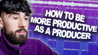 HOW TO BE MORE PRODUCTIVE AS A MUSIC PRODUCER