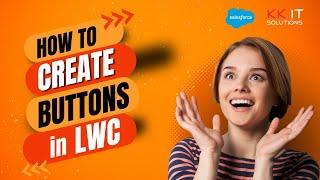 Salesforce Lightning Web Components (LWC) Buttons: Best Practices for Developers! | #SalesforceLWC